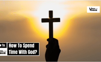 How To Spend Time With God