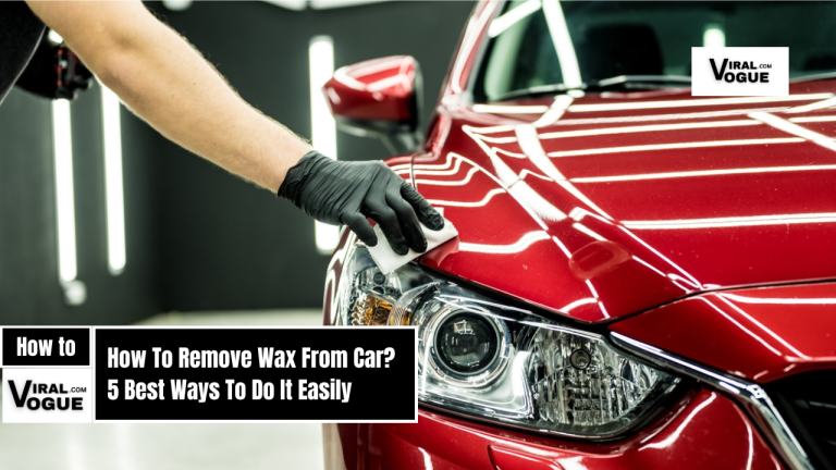 How To Remove Wax From Car