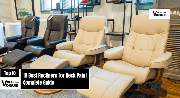 Best Recliners For Neck Pain