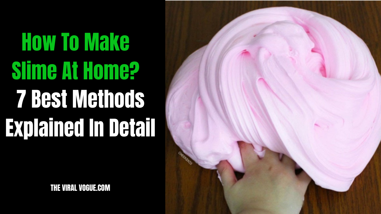 How To Make Slime At Home